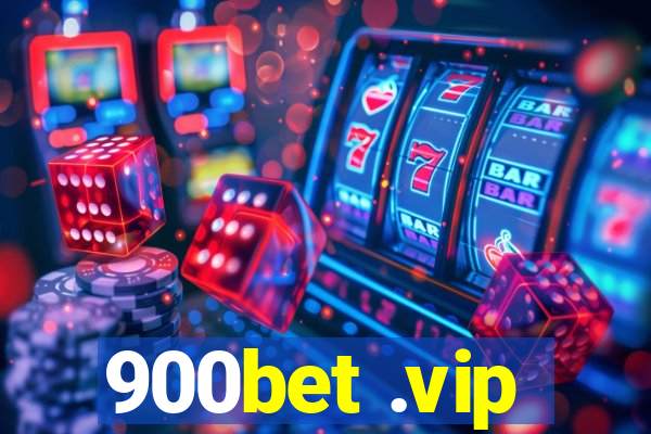 900bet .vip